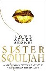 Sister Souljah, Souljah Sister, To Be Confirmed Atria - Love After Midnight: Volume 3