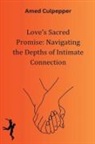 E. K. Amedzo Culpepper - Love's Sacred Promise