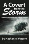 C. Matthew McMahon, Nathaniel Vincent, Therese B. McMahon - A Covert from the Storm, or the Fearful Encouraged in Times of Suffering