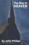 C. Matthew McMahon, John Philips, Therese B. McMahon - The Way to Heaven