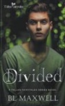 Bl Maxwell - Divided