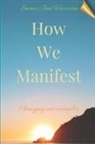 Emma Jane Harrison - How We Manifest