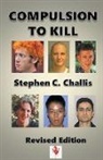 Stephen C. Challis - Compulsion to Kill