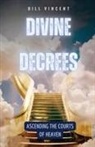 Bill Vincent - Divine Decrees