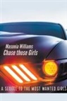Masonia Williams - Chase Those Girls