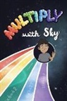 Skyler J Desai - Multiply with Sky