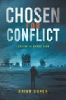 Brian Dupor - Chosen For Conflict