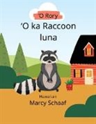 Marcy Schaaf - 'O Rory ¿O ka Raccoon luna (Hawaiian) Rory the Rooftop Raccoon