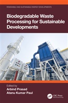 Arbind (Kec College Prasad, Atanu Kumar Paul, Arbind Prasad - Biodegradable Waste Processing for Sustainable Developments
