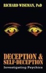 Richard Wiseman - Deception & Self-Deception