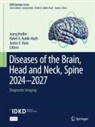 Juerg Hodler, Rahel A. Kubik-Huch, Justus E. Roos - Diseases of the Brain, Head and Neck, Spine 2024-2027