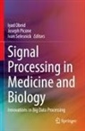 Iyad Obeid, Joseph Picone, Ivan Selesnick - Signal Processing in Medicine and Biology