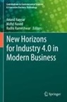Mohd Naved, Anand Nayyar, Rudra Rameshwar - New Horizons for Industry 4.0 in Modern Business