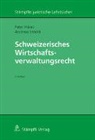 Peter Hänni, Andreas Stöckli - Schweizerisches Wirtschaftsverwaltungsrecht