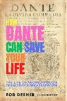Rod Dreher - How Dante Can Save Your Life