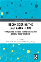 William R. (Indiana University Thompson, William R Thompson, William R. Thompson, Thompson William R., Thomas J. Volgy, Volgy Thomas J. - Reconsidering the East Asian Peace