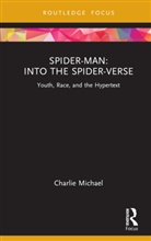 Charlie Michael, Michael Charlie - Spider-Man: Into the Spider-Verse