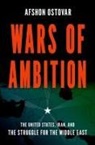 Afshon Ostovar, Afshon (Associate Professor Ostovar - Wars of Ambition