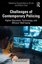 Vicente (Federal University of Juiz De For Riccio, Dilip K. Das, Di Jia, Vicente Riccio, Riccio Vicente - Challenges of Contemporary Policing
