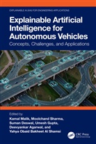 Kamal (Ct University Malik, Deevyankar Agarwal, Suman Deswal, Umesh Gupta, Gupta Umesh, Kamal Malik... - Explainable Artificial Intelligence for Autonomous Vehicles