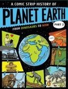 Anna Claybourne, Claybourne Anna, Rikus Ferreira, Rikus Ferreira - A Comic Strip History of Planet Earth: Part 2 From Dinosaurs to Now