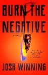Josh Winning - Burn the Negative