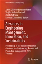 Ravindu Kahandawa, Wajiha Mohsin Shahzad, James Olabode Bamidele Rotimi, Wajiha Mohsin Shahzad, Monty Sutrisna, Monty Sutrisna et al - Advances in Engineering Management, Innovation, and Sustainability
