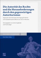 Armin Engländer, Saliger, Frank Saliger - Die Autorität des Rechts und die Herausforderungen durch den gegenwärtigen Autoritarismus