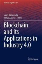 Akkaya, Kemal Akkaya, Suyel Namasudra - Blockchain and its Applications in Industry 4.0