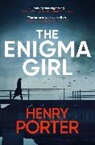 Henry Porter - The Enigma Girl