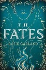 Rosie Garland - The Fates