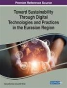 Judith Parker, Gainiya Tazhina - Toward Sustainability Through Digital Technologies and Practices in the Eurasian Region