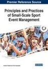 Anestis Fotiadis, Chris Vassiliadis - Principles and Practices of Small-Scale Sport Event Management
