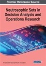 Mohamed Abdel-Basset, Florentin Smarandache - Neutrosophic Sets in Decision Analysis and Operations Research