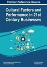 John David Branch, Bryan Christiansen, Joanna Karmowska - Cultural Factors and Performance in 21st Century Businesses