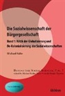 Michael Kuhn, Michael (Dr.) Kuhn, Michael Kuhn, Hebe Vessuri, Shujiro Yazawa - Die Sozialwissenschaft der Bürgergesellschaft