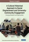 Mara Welsh Mahmood, Charles Underwood, Olga Vásquez - A Cultural Historical Approach to Social Displacement and University-Community Engagement