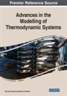 Elhoucine Essefi, Ibtissem Jendoubi - Advances in the Modelling of Thermodynamic Systems