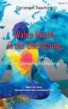 Christoph Fasching - Wahre Macht in der Umsetzung