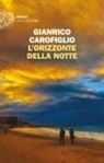 Gianrico Carofiglio, Gianrico Carofiglio - L' orizzonte della notte
