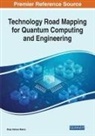 Brojo Kishore Mishra - Technology Road Mapping for Quantum Computing and Engineering