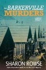 Sharon Rowse - The Barkerville Murders