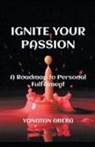 Yonatan Abera - Ignite Your Passion