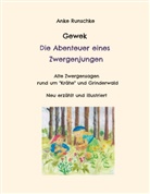 Anke Runschke - Gewek Die Abenteuer eines Zwergenjungen
