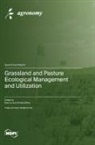 Grassland and Pasture Ecological Management and Utilization