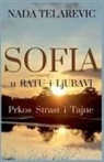 Nada Telarevic - Sofia u Ratu i Ljubavi