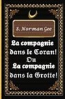 S. Norman Gee - La Compagnie Dans Le Curan
