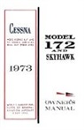 Cessna Aircraft Company - Cessna 1973 Model 172 and Skyhawk Owner's Manual