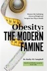 Kathy M Campbell - Obesity - The Modern Famine