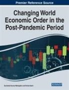 Sushanta Kumar Mahapatra, Vishal Sarin - Changing World Economic Order in the Post-Pandemic Period